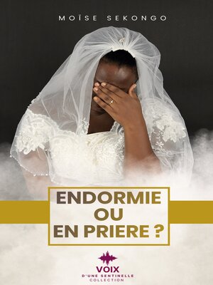cover image of Endormie ou en prière?